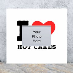 I Love Hot Cakes White Wall Photo Frame 5  X 7  by ilovewhateva