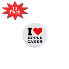 I Love Apple Candy 1  Mini Buttons (10 Pack)  by ilovewhateva