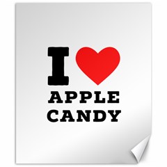 I Love Apple Candy Canvas 8  X 10  by ilovewhateva