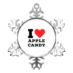 I Love Apple Candy Metal Small Snowflake Ornament by ilovewhateva