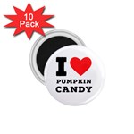 I love pumpkin candy 1.75  Magnets (10 pack)  Front