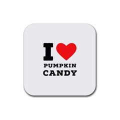 I Love Pumpkin Candy Rubber Coaster (square) by ilovewhateva