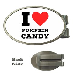 I Love Pumpkin Candy Money Clips (oval)  by ilovewhateva