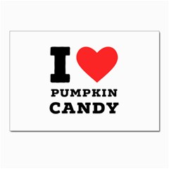 I Love Pumpkin Candy Postcards 5  X 7  (pkg Of 10) by ilovewhateva