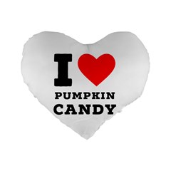 I Love Pumpkin Candy Standard 16  Premium Heart Shape Cushions by ilovewhateva