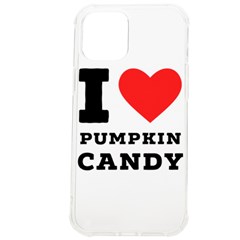 I Love Pumpkin Candy Iphone 12 Pro Max Tpu Uv Print Case by ilovewhateva