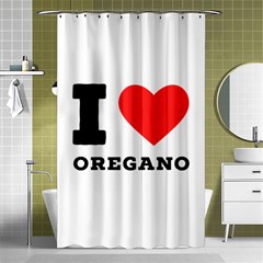 I Love Oregano Shower Curtain 48  X 72  (small)  by ilovewhateva