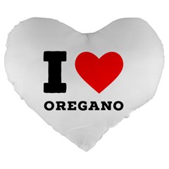 I Love Oregano Large 19  Premium Heart Shape Cushions by ilovewhateva