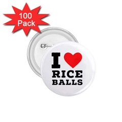 I Love Rice Balls 1 75  Buttons (100 Pack)  by ilovewhateva