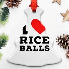 I Love Rice Balls Ornament (christmas Tree)  by ilovewhateva