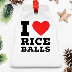 I Love Rice Balls Bell Ornament (two Sides) by ilovewhateva