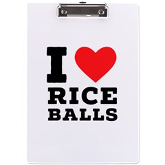 I Love Rice Balls A4 Acrylic Clipboard by ilovewhateva