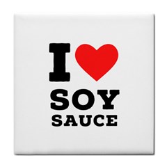 I Love Soy Sauce Tile Coaster by ilovewhateva