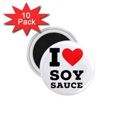 I Love Soy Sauce 1 75  Magnets (10 Pack)  by ilovewhateva