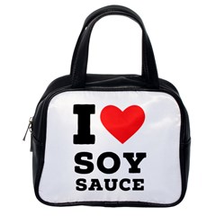 I Love Soy Sauce Classic Handbag (one Side) by ilovewhateva