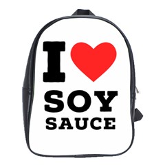 I Love Soy Sauce School Bag (xl) by ilovewhateva