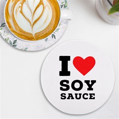 I Love Soy Sauce Uv Print Round Tile Coaster by ilovewhateva