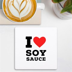 I Love Soy Sauce Uv Print Square Tile Coaster  by ilovewhateva