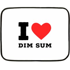 I Love Dim Sum Two Sides Fleece Blanket (mini) by ilovewhateva