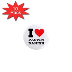 I Love Pastry Danish 1  Mini Magnet (10 Pack)  by ilovewhateva