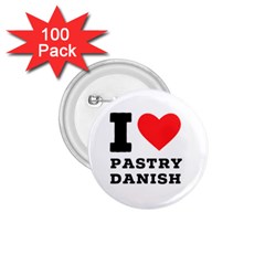 I Love Pastry Danish 1 75  Buttons (100 Pack)  by ilovewhateva