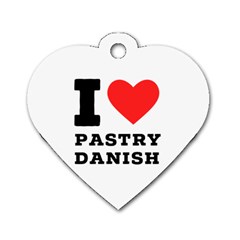 I Love Pastry Danish Dog Tag Heart (one Side) by ilovewhateva