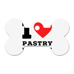 I Love Pastry Danish Dog Tag Bone (one Side) by ilovewhateva