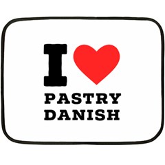 I Love Pastry Danish Two Sides Fleece Blanket (mini) by ilovewhateva