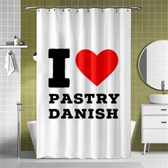 I Love Pastry Danish Shower Curtain 48  X 72  (small)  by ilovewhateva