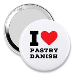 I Love Pastry Danish 3  Handbag Mirrors by ilovewhateva