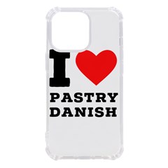 I Love Pastry Danish Iphone 13 Pro Tpu Uv Print Case by ilovewhateva