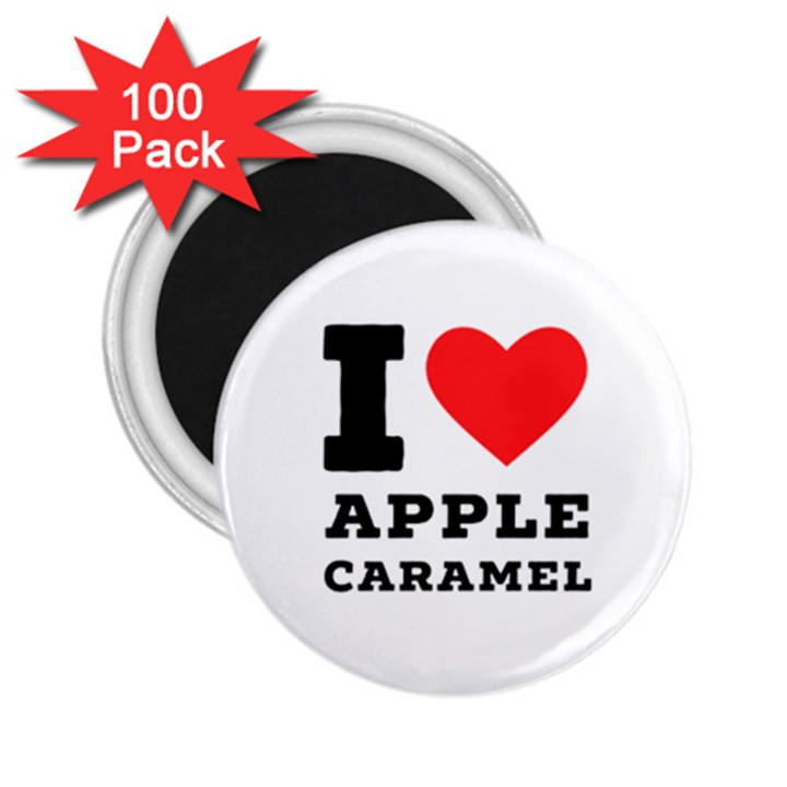 I love Apple caramel 2.25  Magnets (100 pack) 