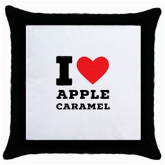 I Love Apple Caramel Throw Pillow Case (black) by ilovewhateva