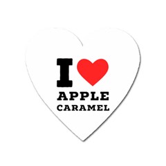 I Love Apple Caramel Heart Magnet by ilovewhateva