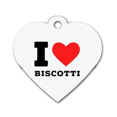 I Love Biscotti Dog Tag Heart (one Side) by ilovewhateva