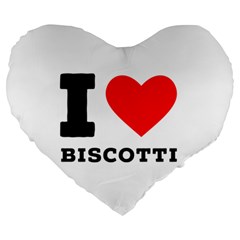 I Love Biscotti Large 19  Premium Heart Shape Cushions by ilovewhateva