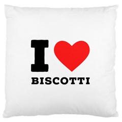 I Love Biscotti Standard Premium Plush Fleece Cushion Case (one Side) by ilovewhateva