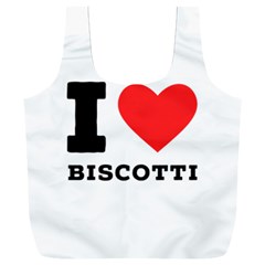 I Love Biscotti Full Print Recycle Bag (xxxl) by ilovewhateva