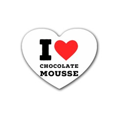 I Love Chocolate Mousse Rubber Coaster (heart) by ilovewhateva