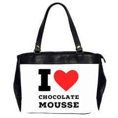 I Love Chocolate Mousse Oversize Office Handbag (2 Sides) by ilovewhateva