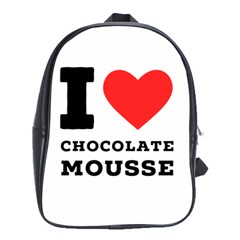 I Love Chocolate Mousse School Bag (xl) by ilovewhateva