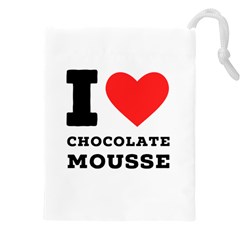 I Love Chocolate Mousse Drawstring Pouch (5xl) by ilovewhateva