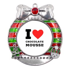 I Love Chocolate Mousse Metal X mas Ribbon With Red Crystal Round Ornament by ilovewhateva