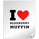 I love blueberry muffin Canvas 8  x 10  8.15 x9.66  Canvas - 1