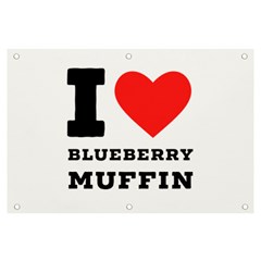 I Love Blueberry Muffin Banner And Sign 6  X 4  by ilovewhateva