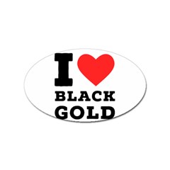 I Love Black Gold Sticker (oval) by ilovewhateva