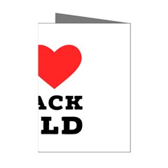 I Love Black Gold Mini Greeting Cards (pkg Of 8) by ilovewhateva