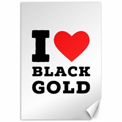 I Love Black Gold Canvas 12  X 18  by ilovewhateva