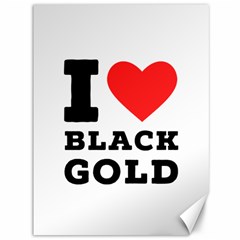 I Love Black Gold Canvas 36  X 48  by ilovewhateva