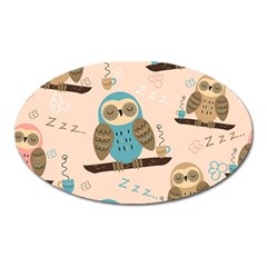 Seamless-pattern-owls-dream-cute-style-pajama-fabric Oval Magnet by Salman4z